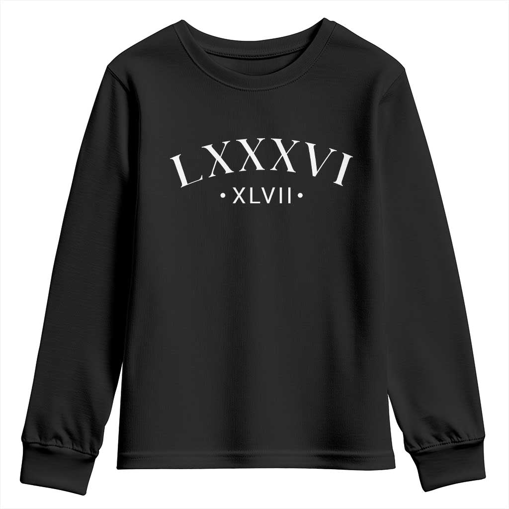 LXXXVI XLVII Youth Sweatshirt 86 47 Roman Numerals