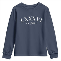 LXXXVI XLVII Youth Sweatshirt 86 47 Roman Numerals