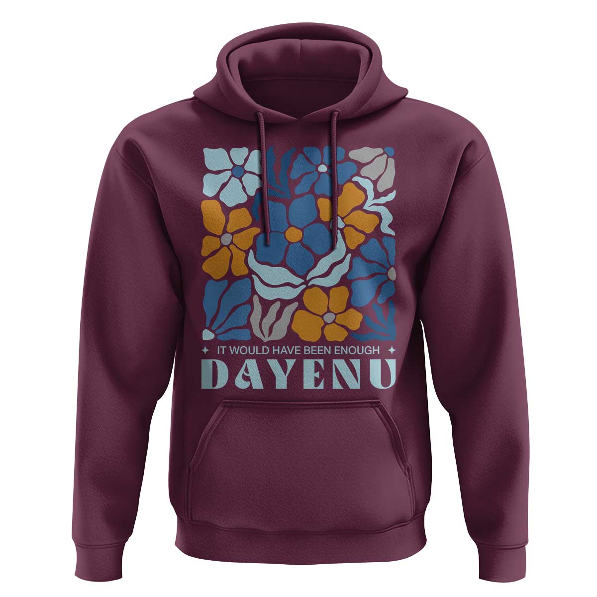 Dayenu Passover Jewish Holiday Floral Retro Hoodie It Would Have Been Enough Meaningful Seder Gift