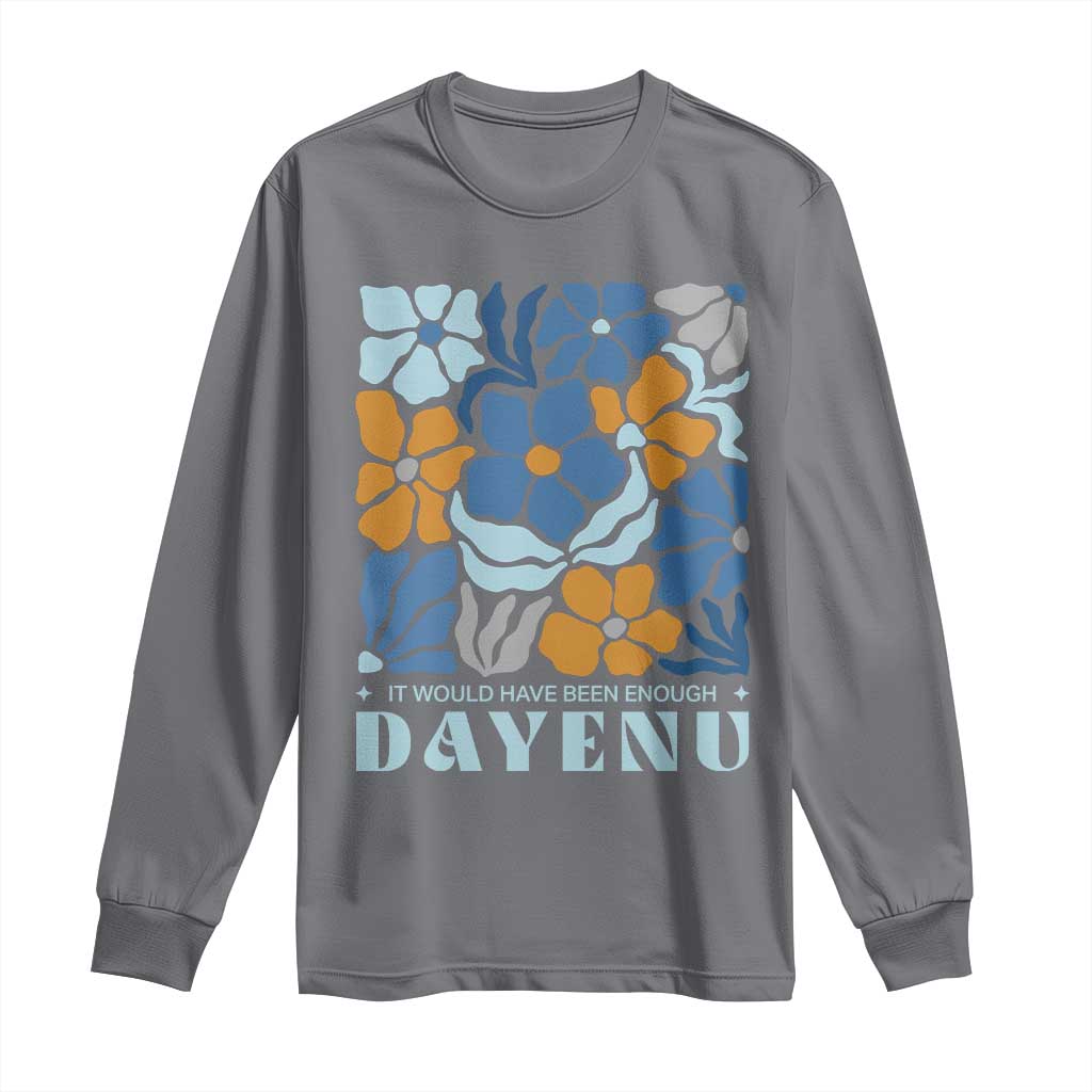 Dayenu Passover Jewish Holiday Floral Retro Long Sleeve Shirt It Would Have Been Enough Meaningful Seder Gift
