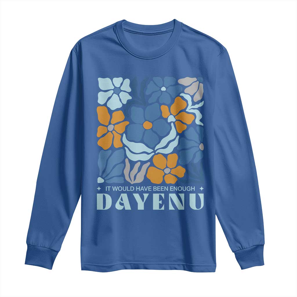 Dayenu Passover Jewish Holiday Floral Retro Long Sleeve Shirt It Would Have Been Enough Meaningful Seder Gift