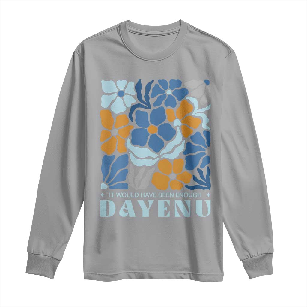 Dayenu Passover Jewish Holiday Floral Retro Long Sleeve Shirt It Would Have Been Enough Meaningful Seder Gift