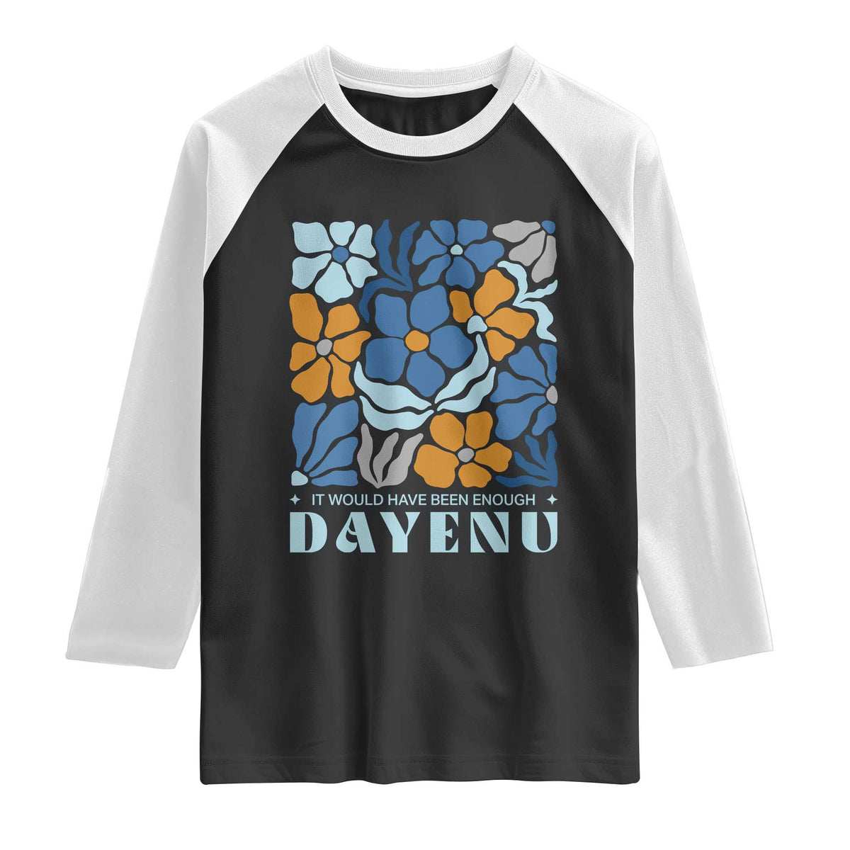Dayenu Passover Jewish Holiday Floral Retro Raglan Shirt It Would Have Been Enough Meaningful Seder Gift