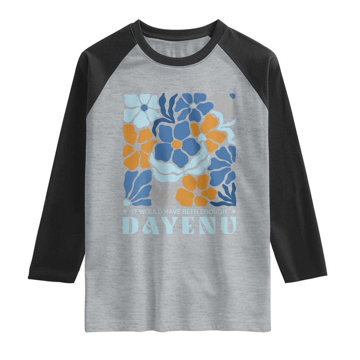Dayenu Passover Jewish Holiday Floral Retro Raglan Shirt It Would Have Been Enough Meaningful Seder Gift