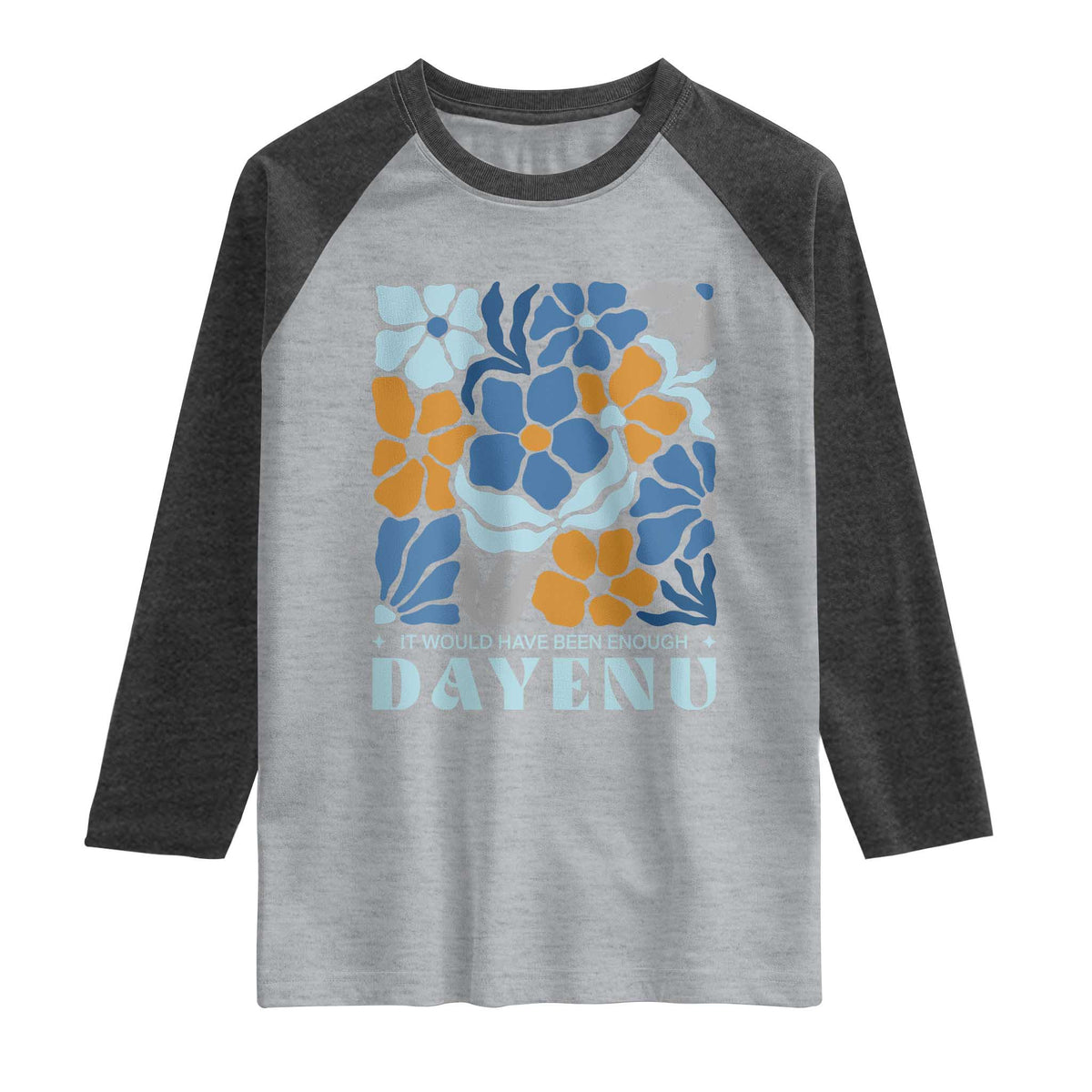 Dayenu Passover Jewish Holiday Floral Retro Raglan Shirt It Would Have Been Enough Meaningful Seder Gift