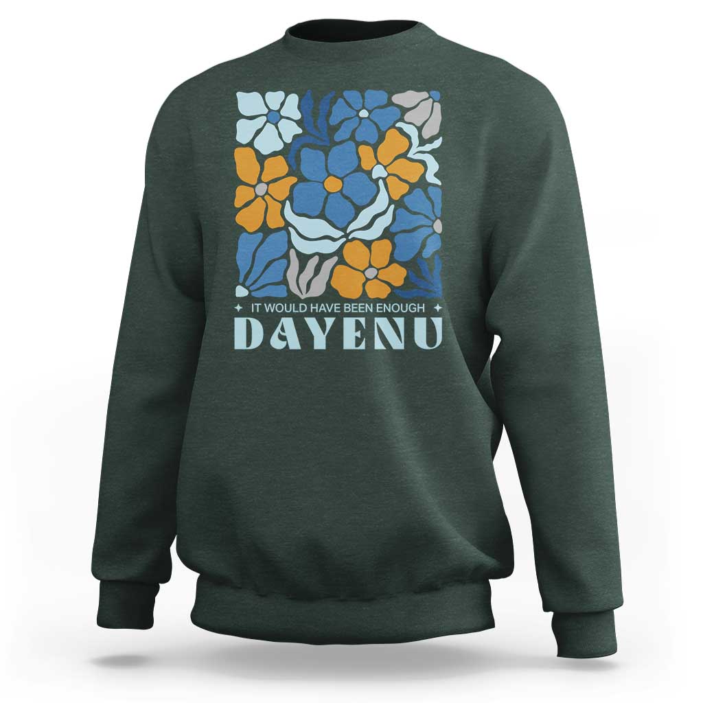 Dayenu Passover Jewish Holiday Floral Retro Sweatshirt It Would Have Been Enough Meaningful Seder Gift