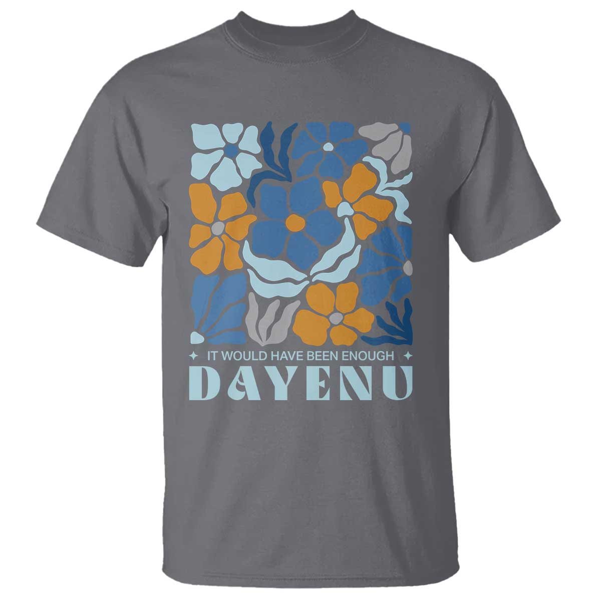 Dayenu Passover Jewish Holiday Floral Retro T Shirt It Would Have Been Enough Meaningful Seder Gift
