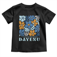 Dayenu Passover Jewish Holiday Floral Retro Toddler T Shirt It Would Have Been Enough Meaningful Seder Gift