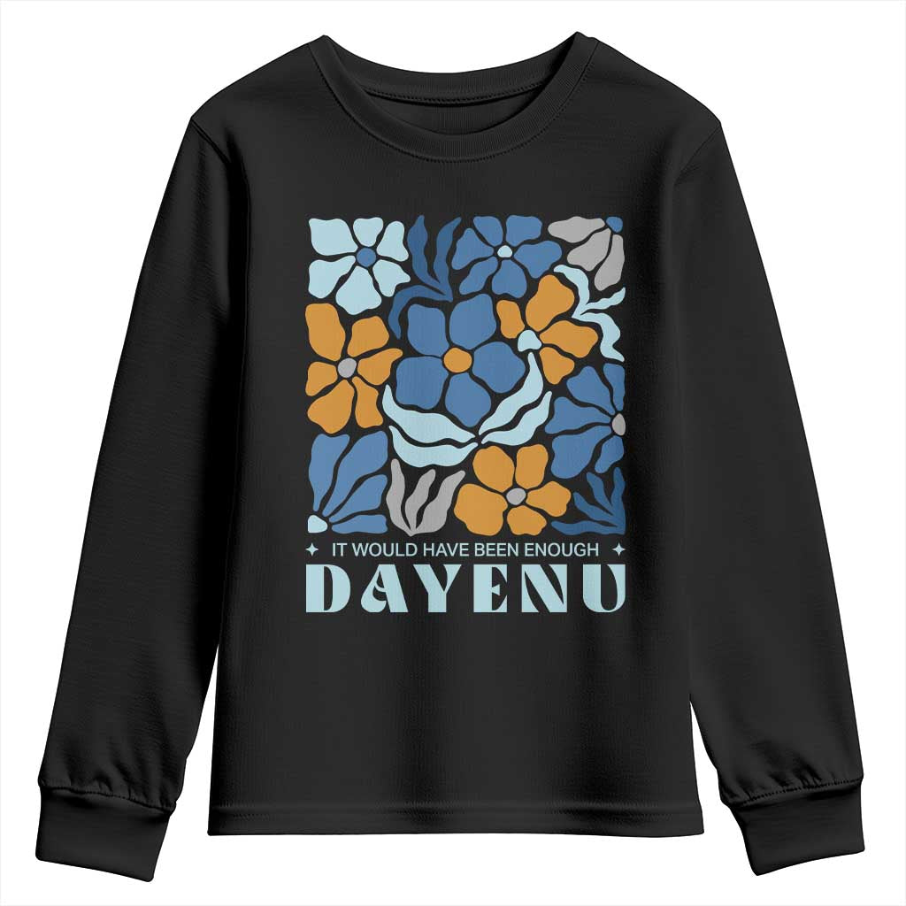 Dayenu Passover Jewish Holiday Floral Retro Youth Sweatshirt It Would Have Been Enough Meaningful Seder Gift
