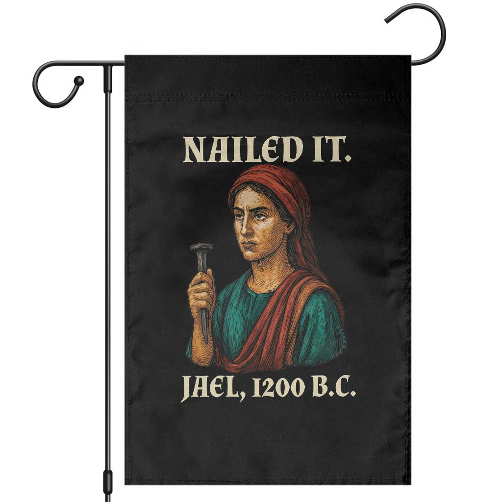 Funny Biblical Jael Nailed It Vintage Garden Flag Strong Woman Bible Story Dark Humor Meme