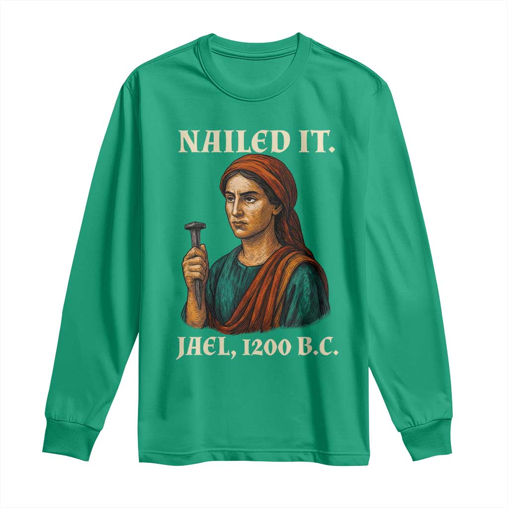 Funny Biblical Jael Nailed It Vintage Long Sleeve Shirt Strong Woman Bible Story Dark Humor Meme