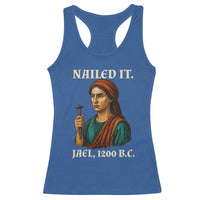 Funny Biblical Jael Nailed It Vintage Racerback Tank Top Strong Woman Bible Story Dark Humor Meme