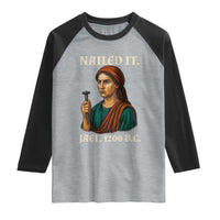 Funny Biblical Jael Nailed It Vintage Raglan Shirt Strong Woman Bible Story Dark Humor Meme
