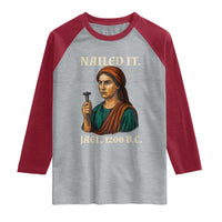 Funny Biblical Jael Nailed It Vintage Raglan Shirt Strong Woman Bible Story Dark Humor Meme
