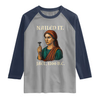 Funny Biblical Jael Nailed It Vintage Raglan Shirt Strong Woman Bible Story Dark Humor Meme