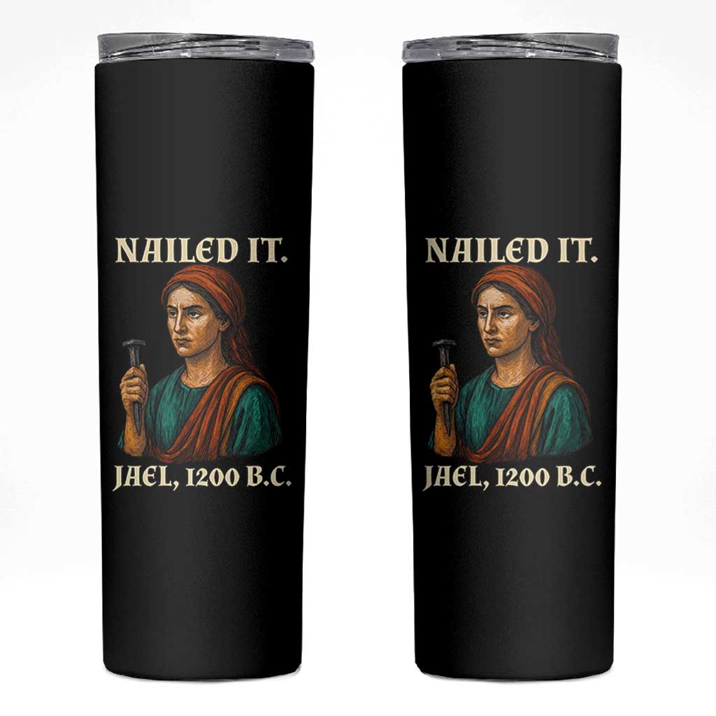 Funny Biblical Jael Nailed It Vintage Skinny Tumbler Strong Woman Bible Story Dark Humor Meme