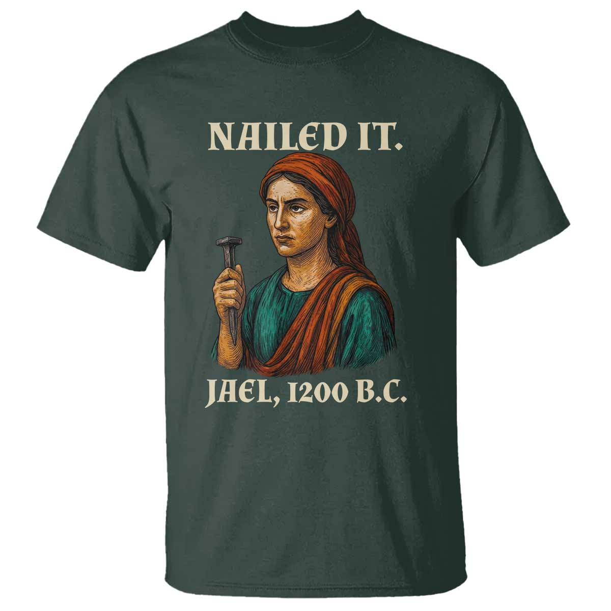 Funny Biblical Jael Nailed It Vintage T Shirt Strong Woman Bible Story Dark Humor Meme
