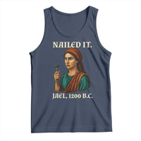 Funny Biblical Jael Nailed It Vintage Tank Top Strong Woman Bible Story Dark Humor Meme