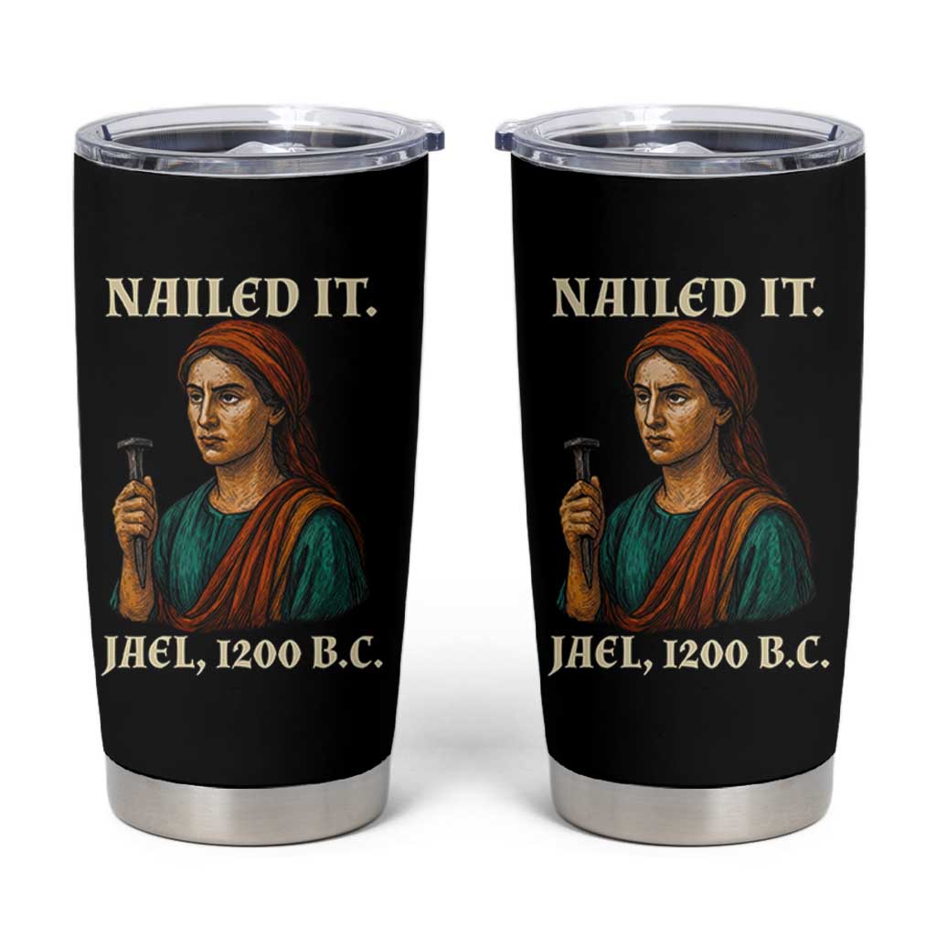 Funny Biblical Jael Nailed It Vintage Tumbler Cup Strong Woman Bible Story Dark Humor Meme