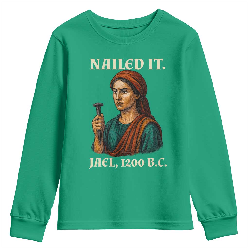 Funny Biblical Jael Nailed It Vintage Youth Sweatshirt Strong Woman Bible Story Dark Humor Meme