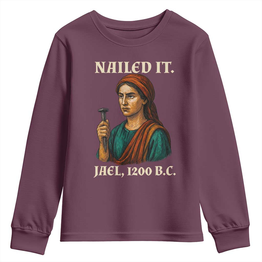 Funny Biblical Jael Nailed It Vintage Youth Sweatshirt Strong Woman Bible Story Dark Humor Meme