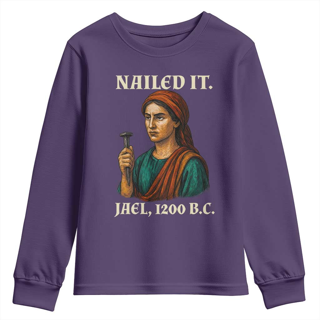 Funny Biblical Jael Nailed It Vintage Youth Sweatshirt Strong Woman Bible Story Dark Humor Meme