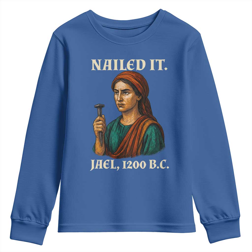 Funny Biblical Jael Nailed It Vintage Youth Sweatshirt Strong Woman Bible Story Dark Humor Meme