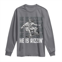 He Is Rizzin Funny Christian Easter Skateboarding Jesus Meme Long Sleeve Shirt Faith Humor Trendy Youth Gift