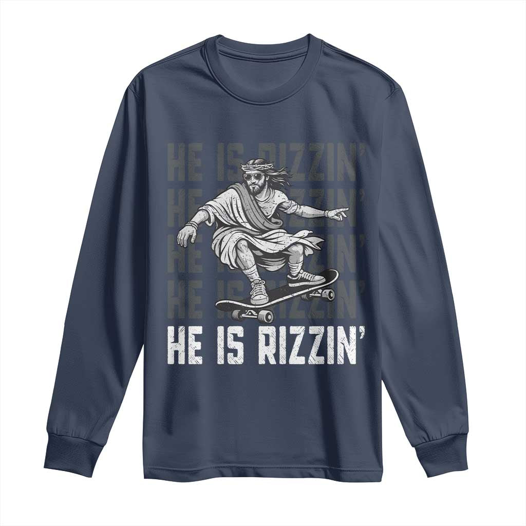 He Is Rizzin Funny Christian Easter Skateboarding Jesus Meme Long Sleeve Shirt Faith Humor Trendy Youth Gift