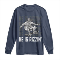 He Is Rizzin Funny Christian Easter Skateboarding Jesus Meme Long Sleeve Shirt Faith Humor Trendy Youth Gift