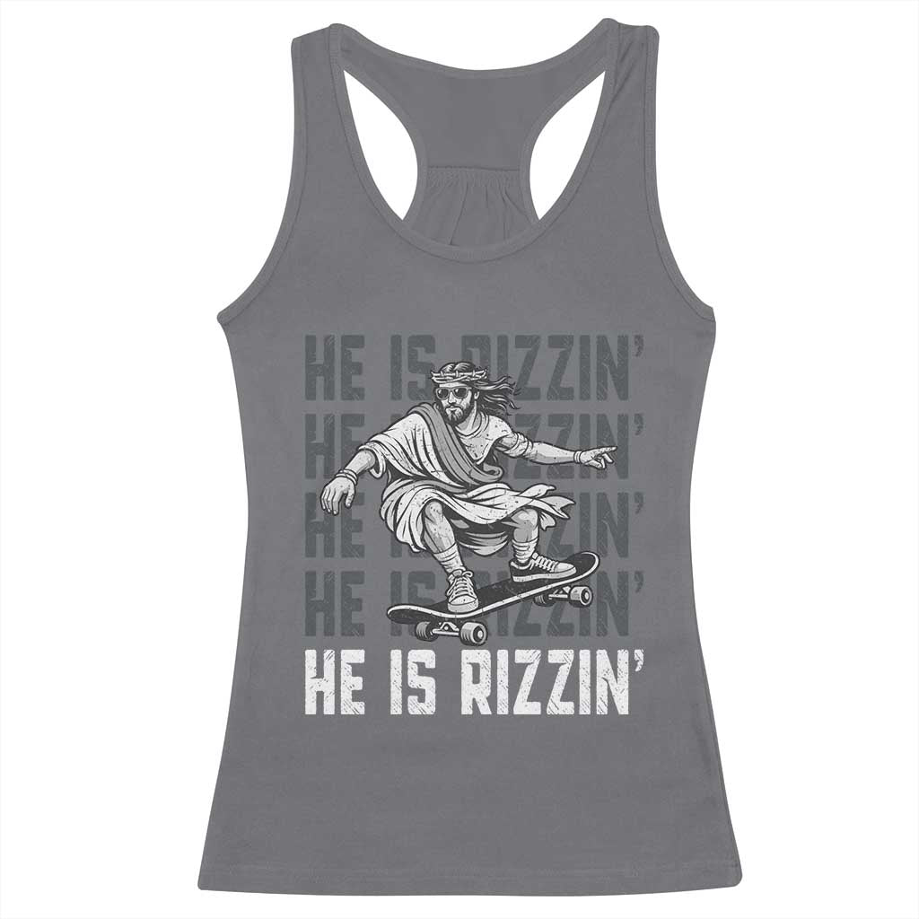 He Is Rizzin Funny Christian Easter Skateboarding Jesus Meme Racerback Tank Top Faith Humor Trendy Youth Gift