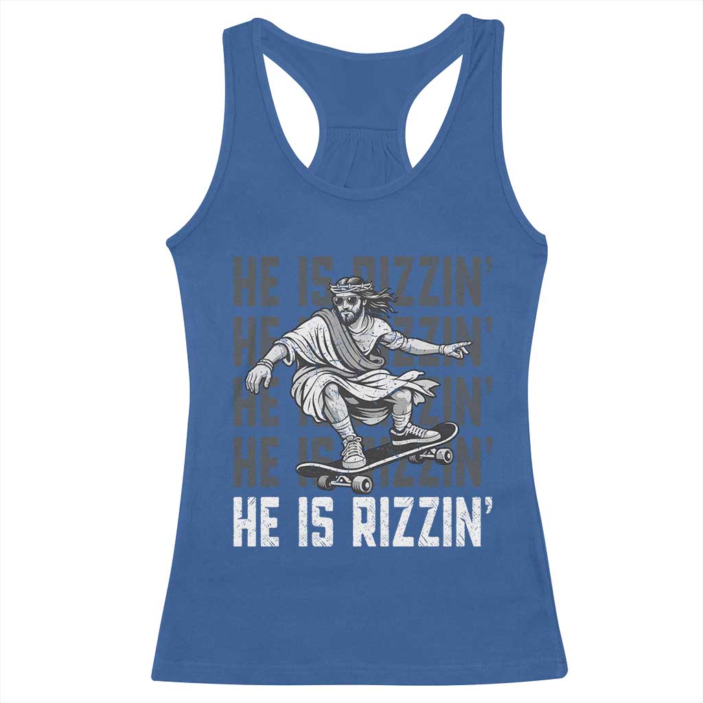 He Is Rizzin Funny Christian Easter Skateboarding Jesus Meme Racerback Tank Top Faith Humor Trendy Youth Gift