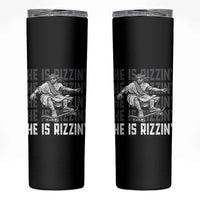 He Is Rizzin Funny Christian Easter Skateboarding Jesus Meme Skinny Tumbler Faith Humor Trendy Youth Gift