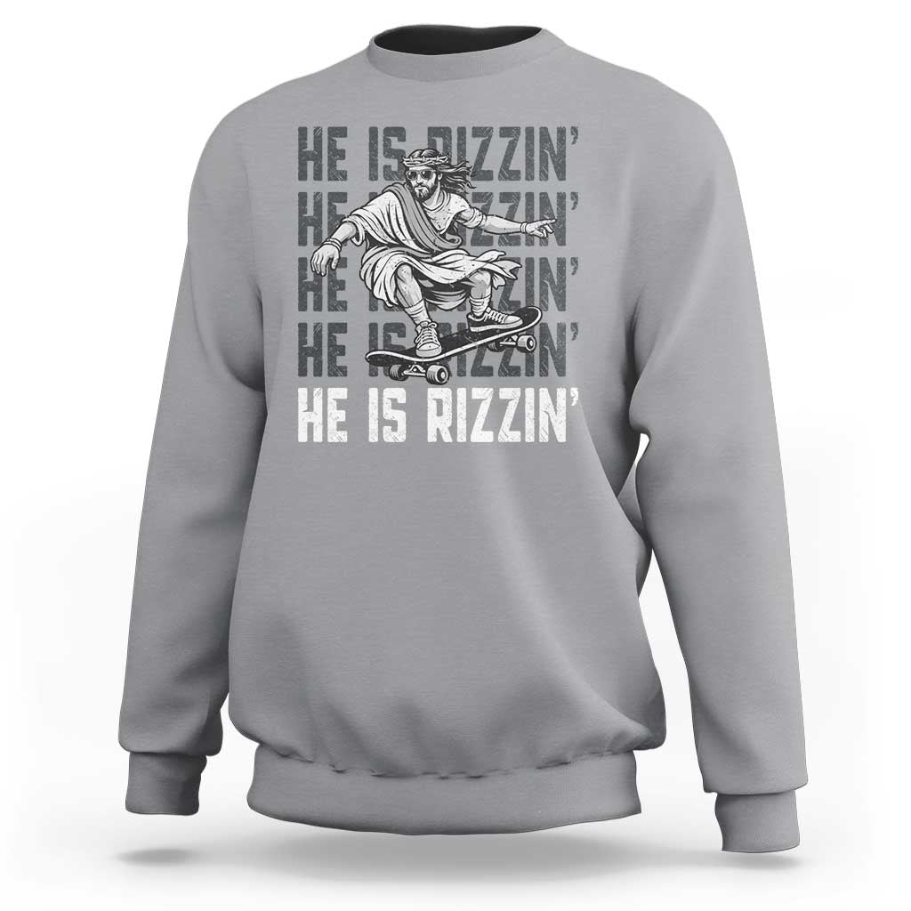 He Is Rizzin Funny Christian Easter Skateboarding Jesus Meme Sweatshirt Faith Humor Trendy Youth Gift