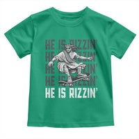 He Is Rizzin Funny Christian Easter Skateboarding Jesus Meme Toddler T Shirt Faith Humor Trendy Youth Gift