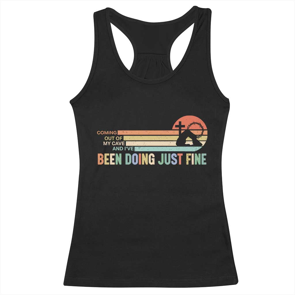 Retro Coming Out Of My Cave Christian Easter Parody Racerback Tank Top I’ve Been Doing Just Fine Resurrection Humor Faith Gift