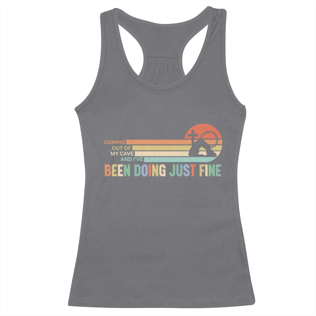 Retro Coming Out Of My Cave Christian Easter Parody Racerback Tank Top I’ve Been Doing Just Fine Resurrection Humor Faith Gift