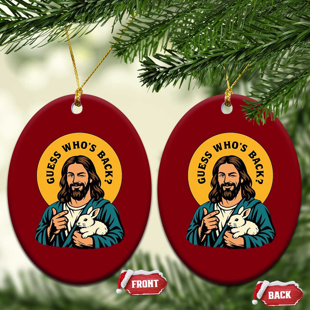 Guess Who is Back Funny Christian Easter Ceramic Ornament Winking Jesus with Lamb Cute Resurrection Humor Gift