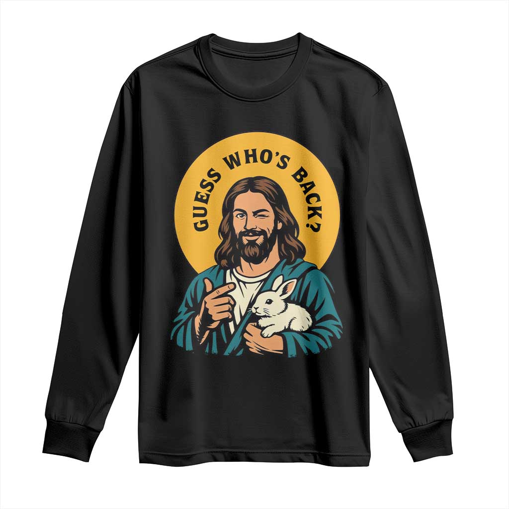 Guess Who is Back Funny Christian Easter Long Sleeve Shirt Winking Jesus with Lamb Cute Resurrection Humor Gift