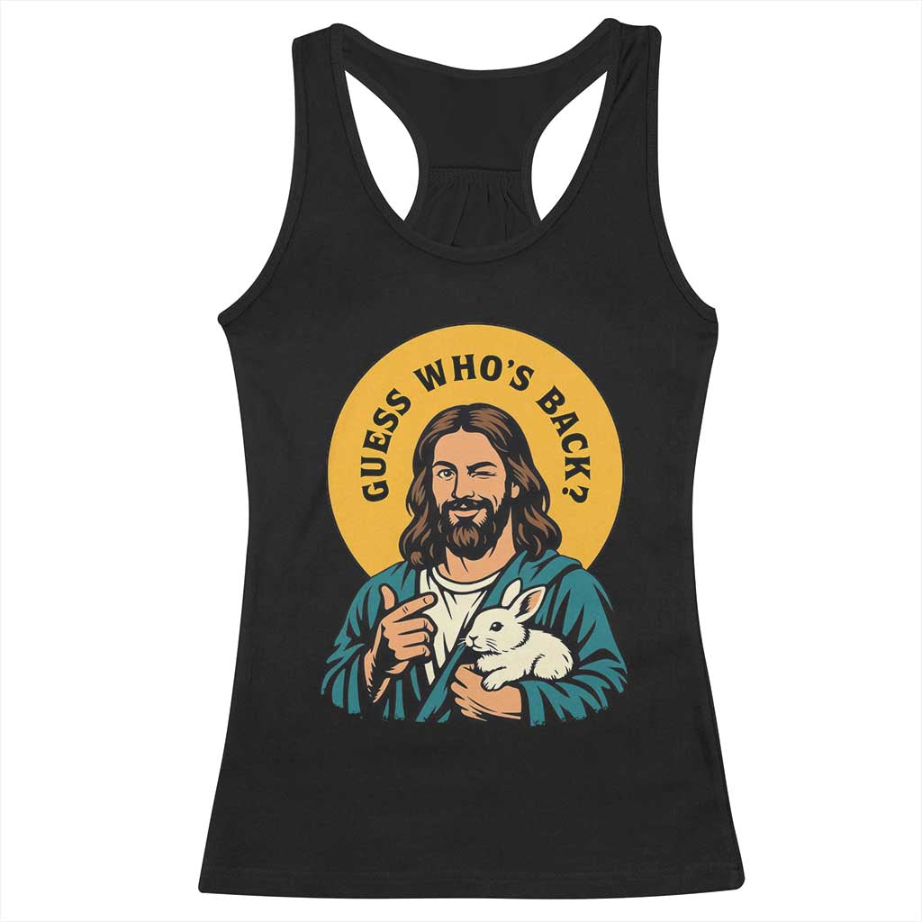 Guess Who is Back Funny Christian Easter Racerback Tank Top Winking Jesus with Lamb Cute Resurrection Humor Gift