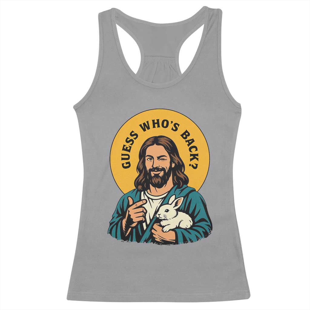 Guess Who is Back Funny Christian Easter Racerback Tank Top Winking Jesus with Lamb Cute Resurrection Humor Gift