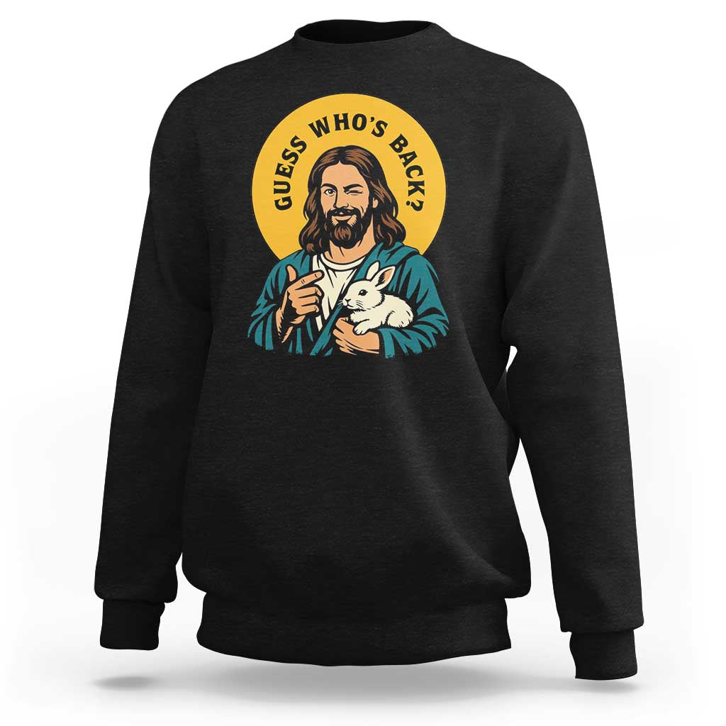 Guess Who is Back Funny Christian Easter Sweatshirt Winking Jesus with Lamb Cute Resurrection Humor Gift