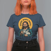 Guess Who is Back Funny Christian Easter T Shirt For Women Winking Jesus with Lamb Cute Resurrection Humor Gift