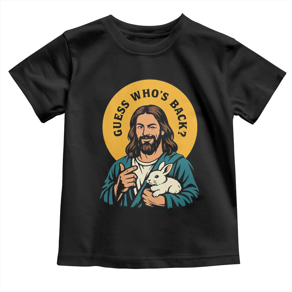 Guess Who is Back Funny Christian Easter Toddler T Shirt Winking Jesus with Lamb Cute Resurrection Humor Gift
