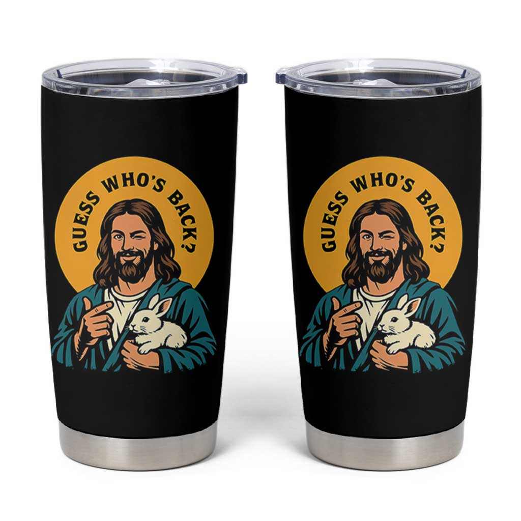 Guess Who is Back Funny Christian Easter Tumbler Cup Winking Jesus with Lamb Cute Resurrection Humor Gift