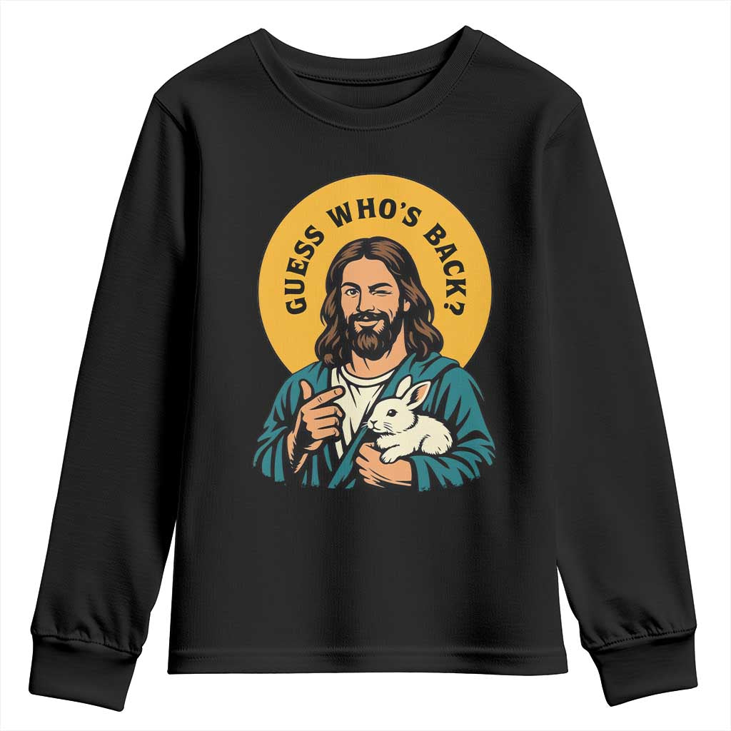 Guess Who is Back Funny Christian Easter Youth Sweatshirt Winking Jesus with Lamb Cute Resurrection Humor Gift