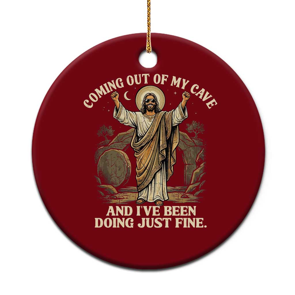 Coming Out Of My Cave Christian Easter Ceramic Ornament Risen Jesus Tomb Scene Inspirational Faith Message Gift