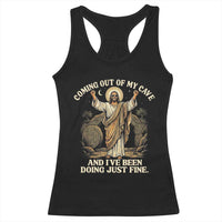 Coming Out Of My Cave Christian Easter Racerback Tank Top Risen Jesus Tomb Scene Inspirational Faith Message Gift