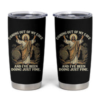 Coming Out Of My Cave Christian Easter Tumbler Cup Risen Jesus Tomb Scene Inspirational Faith Message Gift