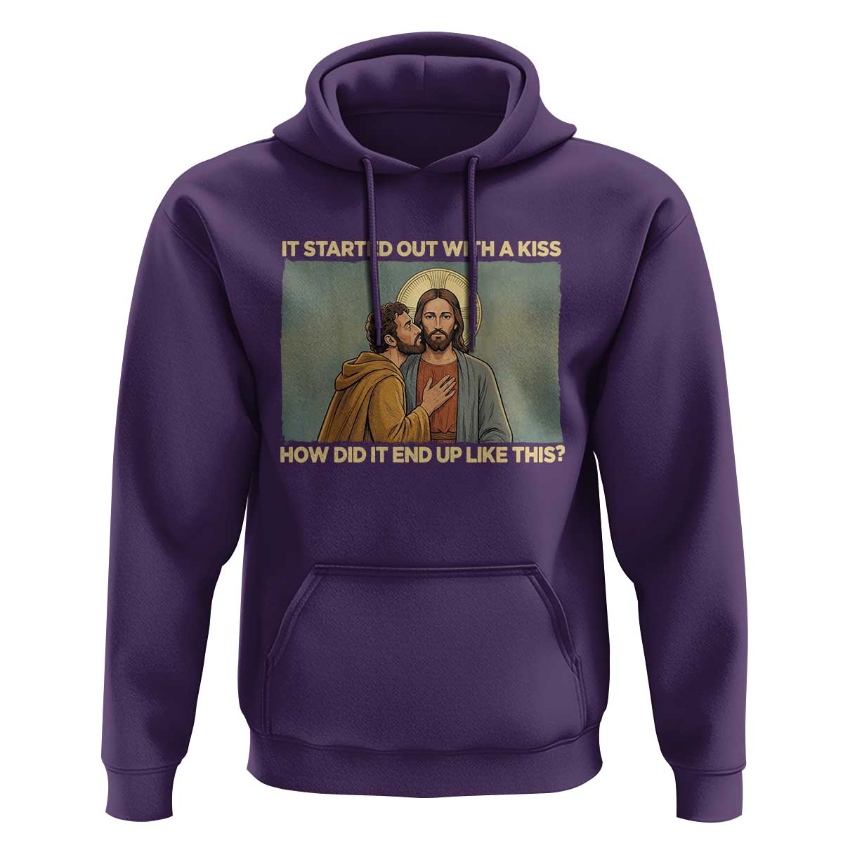 It Started Out With A Kiss Christian Easter Hoodie Judas Betrayal Biblical Scene Faith Reflection Gift